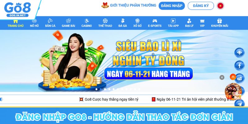 Đăng Nhập Go8 - Hướng Dẫn Nhanh Các Thao Tác Đơn Giản 6 Đăng nhập Go8