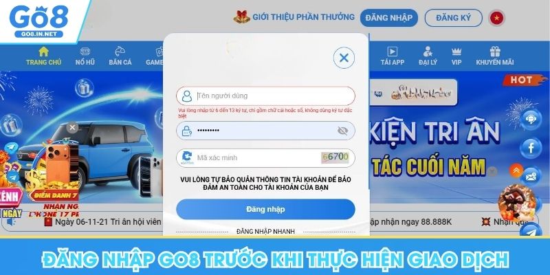 Rút Tiền Go8 An Toàn, Hiệu Quả Với 3 Bước Đơn Giản 6 Đăng nhập Go8 trước khi thực hiện giao dịch