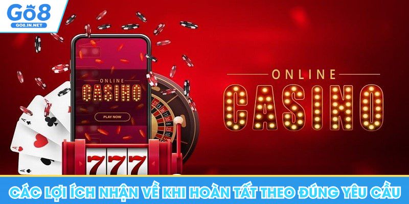 Hướng Dẫn Go8 - Chuyên Mục Thông Tin Hữu Ích, Quan Trọng 9 Các lợi ích nhận về khi hoàn tất theo đúng yêu cầu