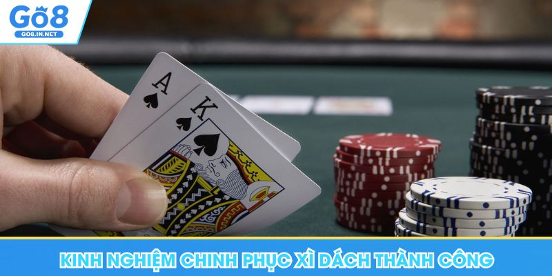 Xì Dách Go8 - Luật Chơi, Bí Quyết Chinh Phục Siêu Phẩm 7 Kinh nghiệm chinh phục xì dách thành công