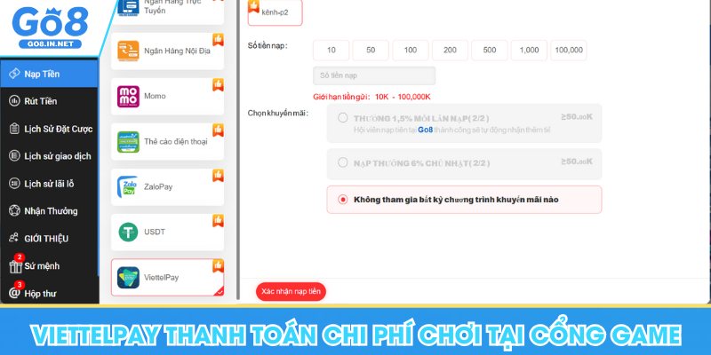 Nạp Tiền Go8 - Hướng Dẫn Chi Tiết Các Hình Thức Giao Dịch 9 Dùng ViettelPay thanh toán chi phí chơi cổng game